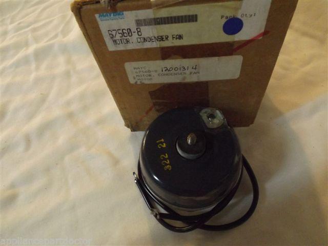MAYTAG/AMANA/JENNAIR/ADMIRAL/KENMORE/WHIRLPOOL REFRIGERATOR 67560-8 MOTOR, CONDE MAYTAG/AMANA/JENNAIR/ADMIRAL/KENMORE/WHIRLPOOL REFRIGERATOR 67560-8 MOTOR, CONDE